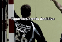 Ricardo Correia decisivo, coloca Leões na luta pelo título – Sporting CP 23-22 FC Porto