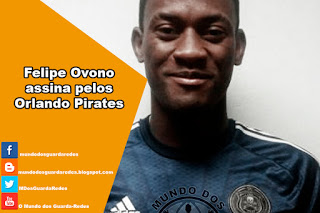 Felipe Ovono assina pelos Orlando Pirates