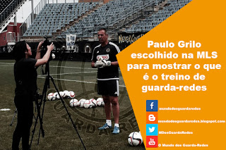 Paulo Grilo escolhido na MLS para mostrar o que é o treino de guarda-redes