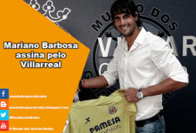 Mariano Barbosa assina pelo Villarreal