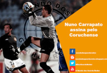 Nuno Carrapato assina pelo Coruchense