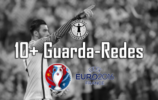 10+ Guarda-Redes do Euro 2016