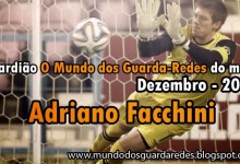 Adriano Facchini: guardião O Mundo dos Guarda-Redes do mês de Dezembro – 2014