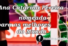 Ana Catarina Pereira nomeada para Melhor Jogadora do Mundo’2014 Futsal Planet