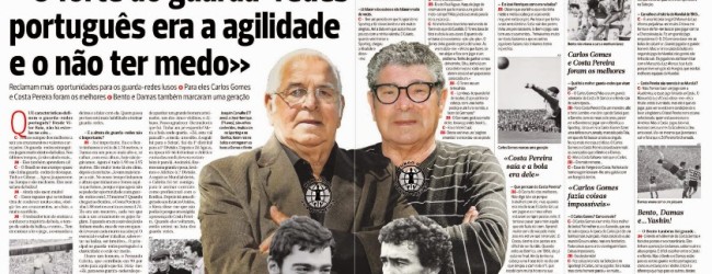 Joaquim Carvalho e José Henrique, “velhos reis da baliza”, falam do guarda-redes Português – A BOLA