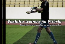 Vozinha treinou-se hoje no Vitória FC