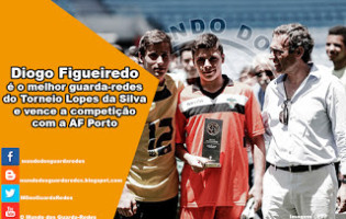 Diogo Figueiredo é o melhor guarda-redes do Torneio Lopes da Silva e vence a competição com a AF Porto
