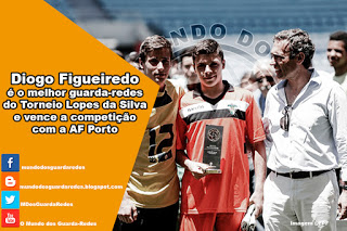 Diogo Figueiredo é o melhor guarda-redes do Torneio Lopes da Silva e vence a competição com a AF Porto