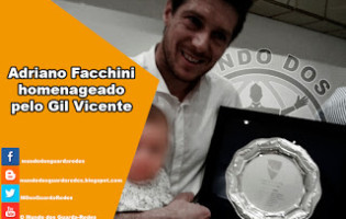 Adriano Facchini homenageado pelo Gil Vicente