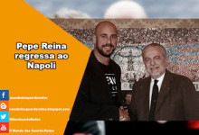Pepe Reina assina pelo Napoli