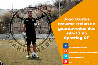 João Santos treina guarda-redes dos sub-17 do Sporting CP