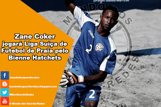 Zane Coker jogará Liga Suíça de Futebol de Praia pelo Bienne Hatchets