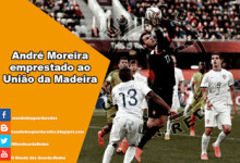 André Moreira emprestado ao União da Madeira