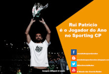 Rui Patrício é o Jogador do Ano no Sporting – II Gala Honoris Sporting
