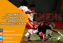 Tiago Maia foi o melhor em campo no Olhanense 1-1 SL Benfica B