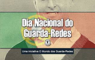 Dia Nacional do Guarda-Redes – A inauguração de um marco histórico