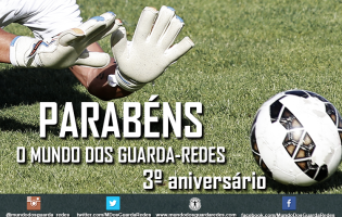 O Mundo dos Guarda-Redes festeja o 3º aniversário